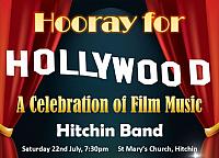 Hooray For Hollywood! Hitchin Festival Concert July 2017